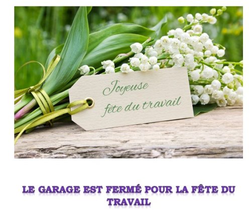 LE GARAGE EST FERMÉ POUR LA FÊTE DU TRAVAIL