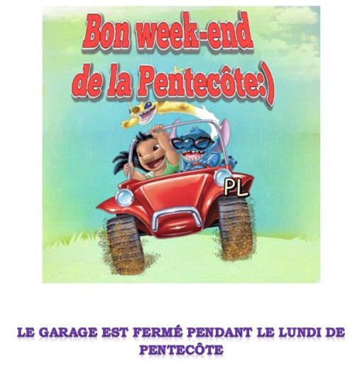 LE GARAGE EST FERMÉ PENDANT LE LUNDI DE PENTECÔTE